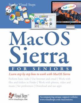 Paperback Macos Sierra for Seniors: The Perfect Computer Book for People Who Want to Work with Macos Sierra Book