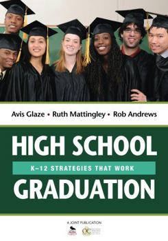 Paperback High School Graduation: K-12 Strategies That Work Book