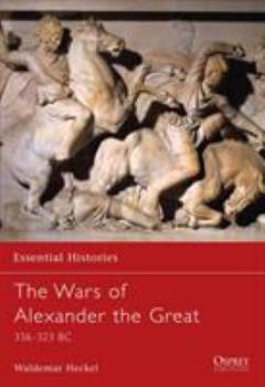 Paperback The Wars of Alexander the Great: 336-323 BC Book