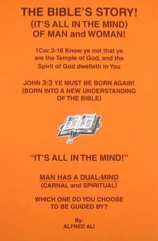 Paperback The Bible's Story!: (It's All in the Mind) of Man and Woman! Book