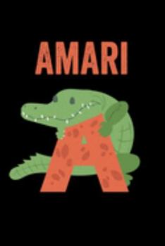 Paperback Amari: Journal (Diary, Notebook) Personalized Custom Name Alphabet Alligator Birthday Gift for Boys Book