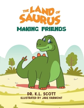 The Land of Saurus: Making Friends