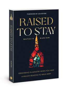 Paperback Raised to Stay: Persevering in Ministry When You Have a Million Reasons to Walk Away Book