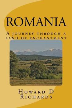 Paperback Romania: A journey through a land of enchantment Book
