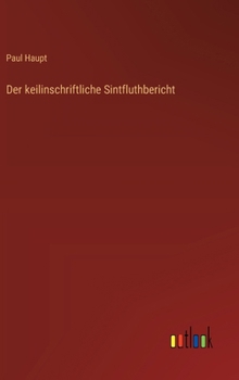Hardcover Der keilinschriftliche Sintfluthbericht [German] Book