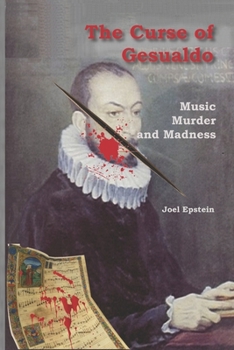 Paperback The Curse of Gesualdo: Music, Murder and Madness Book