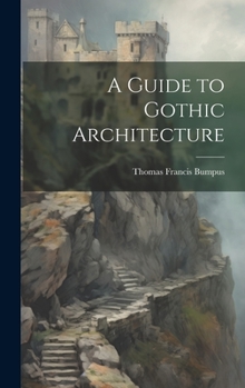 Hardcover A Guide to Gothic Architecture Book