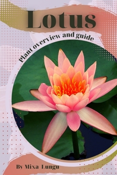Paperback Lotus: Plant overview and guide Book