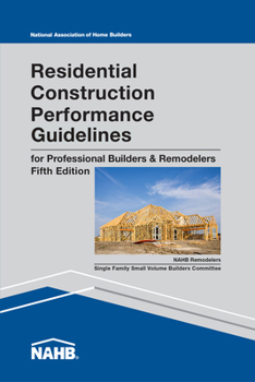 Spiral-bound Residential Construction Performance Guidelines, Contractor Reference Book