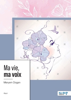 Paperback Ma vie, ma voix [French] Book