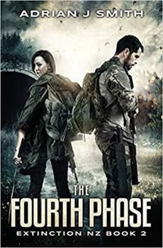 The Fourth Phase - Book #2 of the Extinction New Zealand