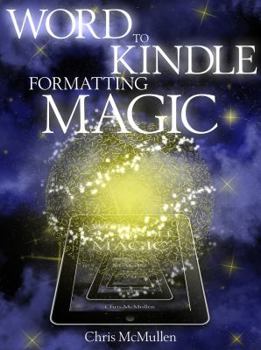 Paperback Word to Kindle Formatting Magic: Self-Publishing on Amazon with Style Book
