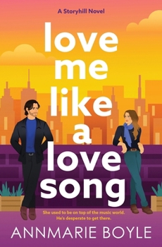 Love Me Like a Love Song - Book #1 of the Storyhill Musicians