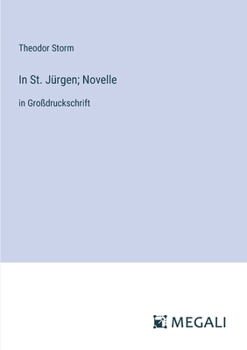 Paperback In St. Jürgen; Novelle: in Großdruckschrift [German] Book