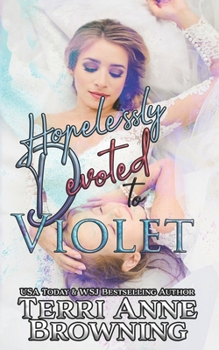 Paperback Hopelessly Devoted to Violet: Hopelessly Devoted Novella Book