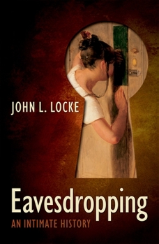 Hardcover Eavesdropping: An Intimate History Book