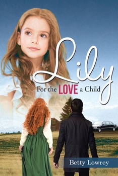 Paperback Lily: For the Love of a Child Book