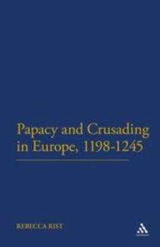 Paperback The Papacy and Crusading in Europe, 1198-1245 Book