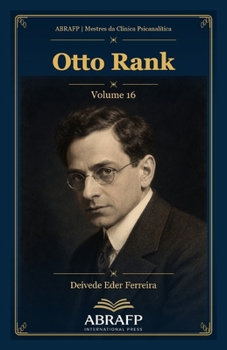 Otto Rank: Vontade, separação e psicoterapia breve (ABRAFP | Mestres da Clínica Psicanalítica) (Portuguese Edition)