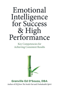Paperback Emotional Intelligence for Success & High Performance: Key Competencies for Achieving Consistent Results Book