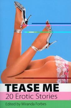Paperback Tease Me: A Collection of 20 Erotic Stories Book