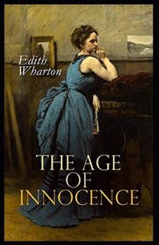 Paperback The Age of Innocence Illustrated Book