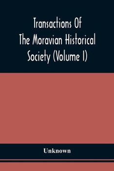 Paperback Transactions Of The Moravian Historical Society (Volume I) Book