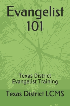 Paperback Evangelist 101: Texas District Evangelist Training Book