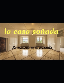 Paperback La Casa Soñada [Spanish] Book