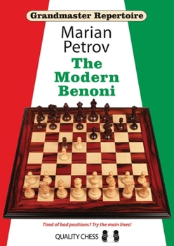 The Modern Benoni - Book #12 of the Grandmaster Repertoire