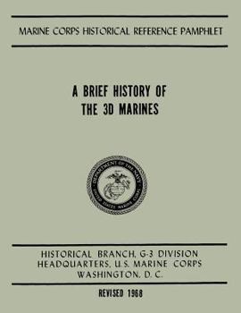 Paperback A Brief History of the 3d Marines Book