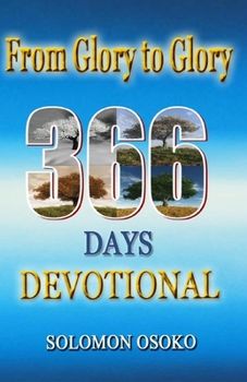 Paperback From Glory To Glory: 366 Days Devotional Book