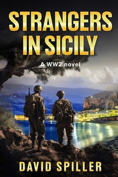 Paperback Strangers in Sicily: A WW2 Novel Book