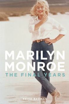 Hardcover Marilyn Monroe: The Final Years Book