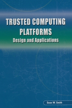 Paperback Trusted Computing Platforms: Design and Applications Book