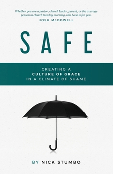 Paperback Safe: Creating a culture of grace in a climate of shame Book