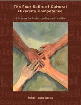Paperback Four Skills of Cultural Diversity Competence: A Process for Understanding and Practice Book