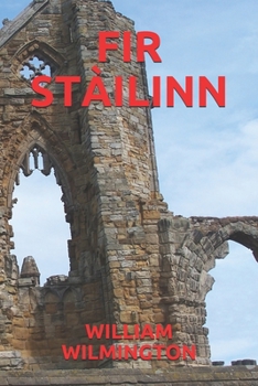 FIR STÀILINN (Scots Gaelic Edition)
