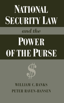 Hardcover National Security Law and the Power of the Purse Book