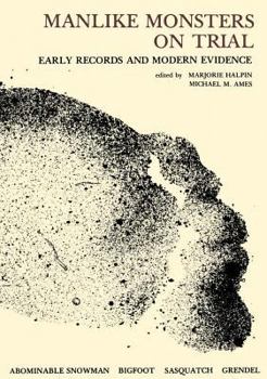 Paperback Manlike Monsters: Early Records and Modern Evidence Book