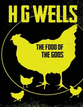 Paperback The Food of the Gods (Annotated) Book