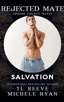 Salvation (Apache County Mates/Becoming the Alpha)