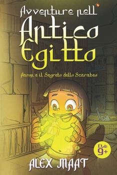 Paperback Avventure nell'Antico Egitto: Aaron e il Segreto dello Scarabeo [Italian] Book