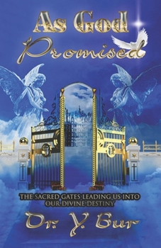 Paperback As God Promised: The Sacred Gates Leading Us Into Our Divine Destiny Book