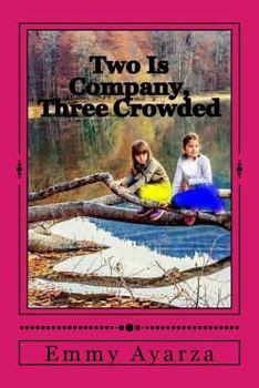 Paperback Two Is Company, Three Crowded: A Western Adventure Book