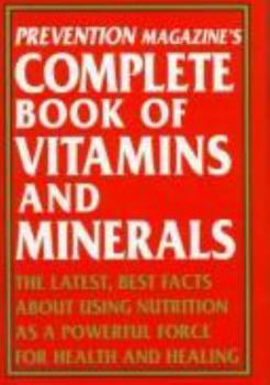 Hardcover Prevention Magazine's Complete Book of Vitamins & Minerals Book