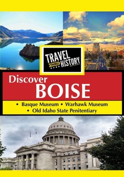 DVD Travel Thru History: Boise, Idaho Book