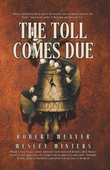 The Toll Comes Due: Two Novellas of Gothic Crime