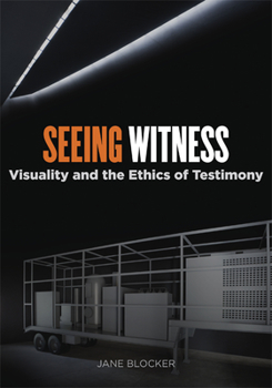 Paperback Seeing Witness: Visuality and the Ethics of Testimony Book