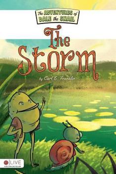 Paperback The Adventures of Dale the Snail: The Storm Book